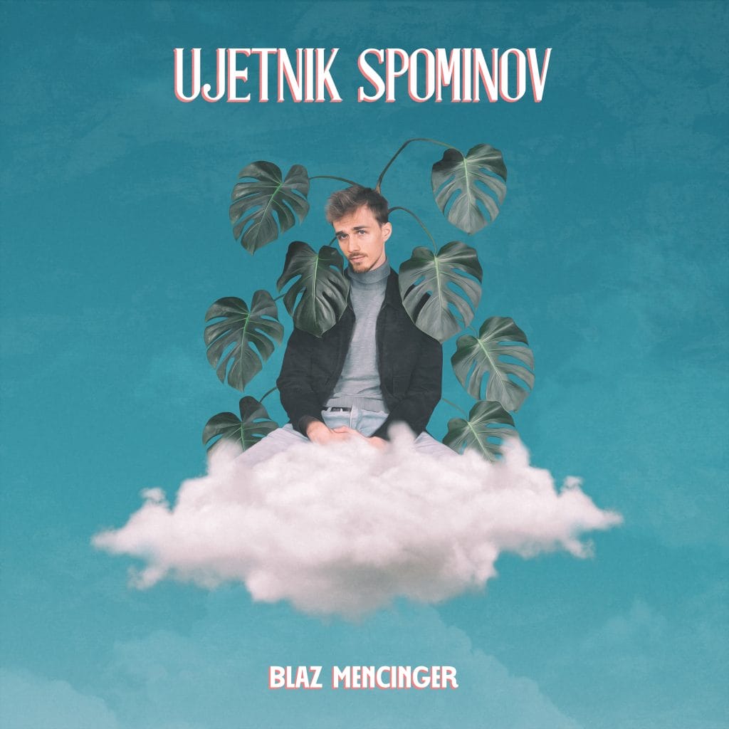 Naslovnica: Blaz Mencinger - Ujetnik spominov