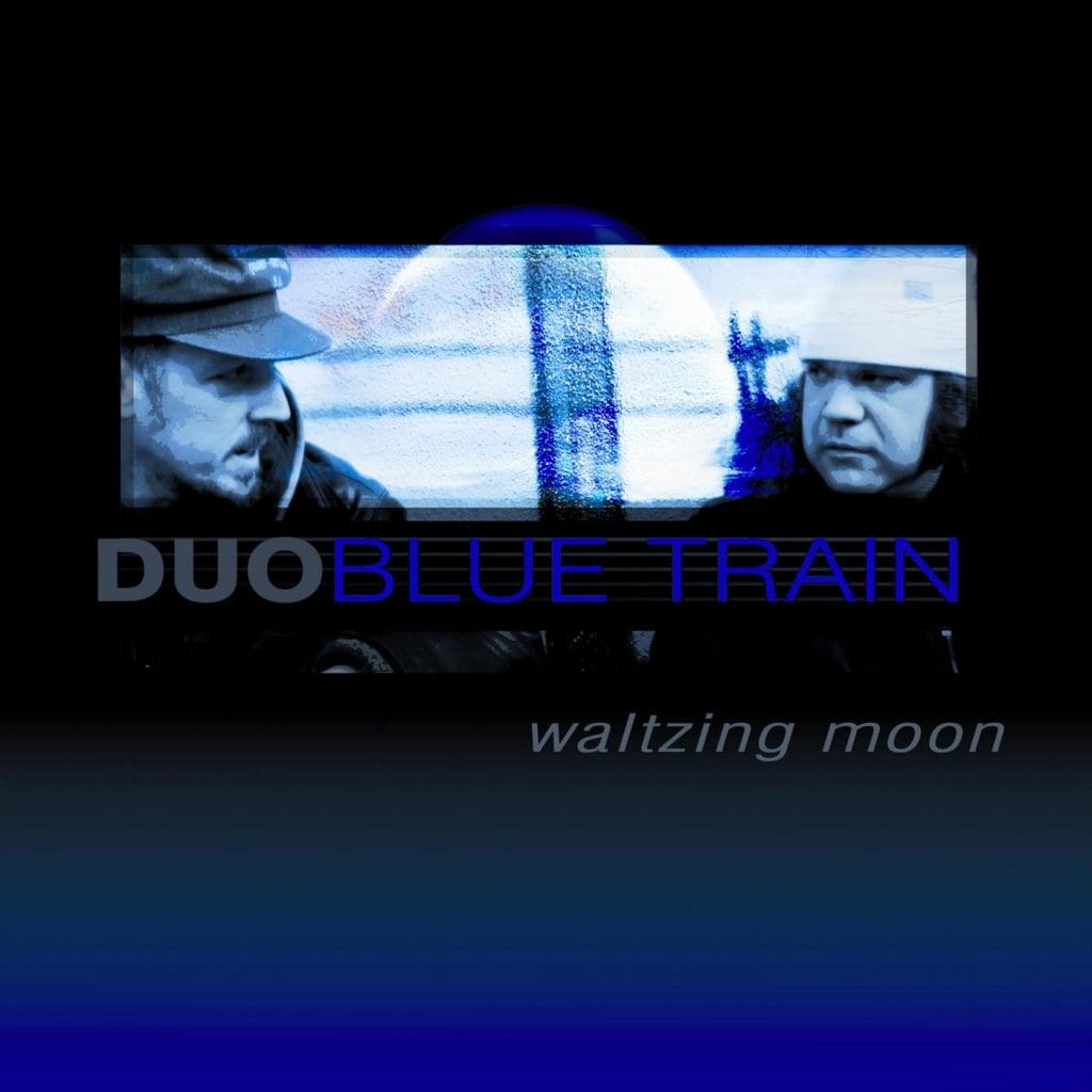 Naslovnica: Duo Blue Train - Waltzing Moon
