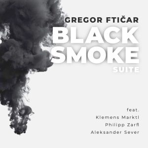 Naslovnica - Gregor Ftičar Quartet - Black Smoke Suite