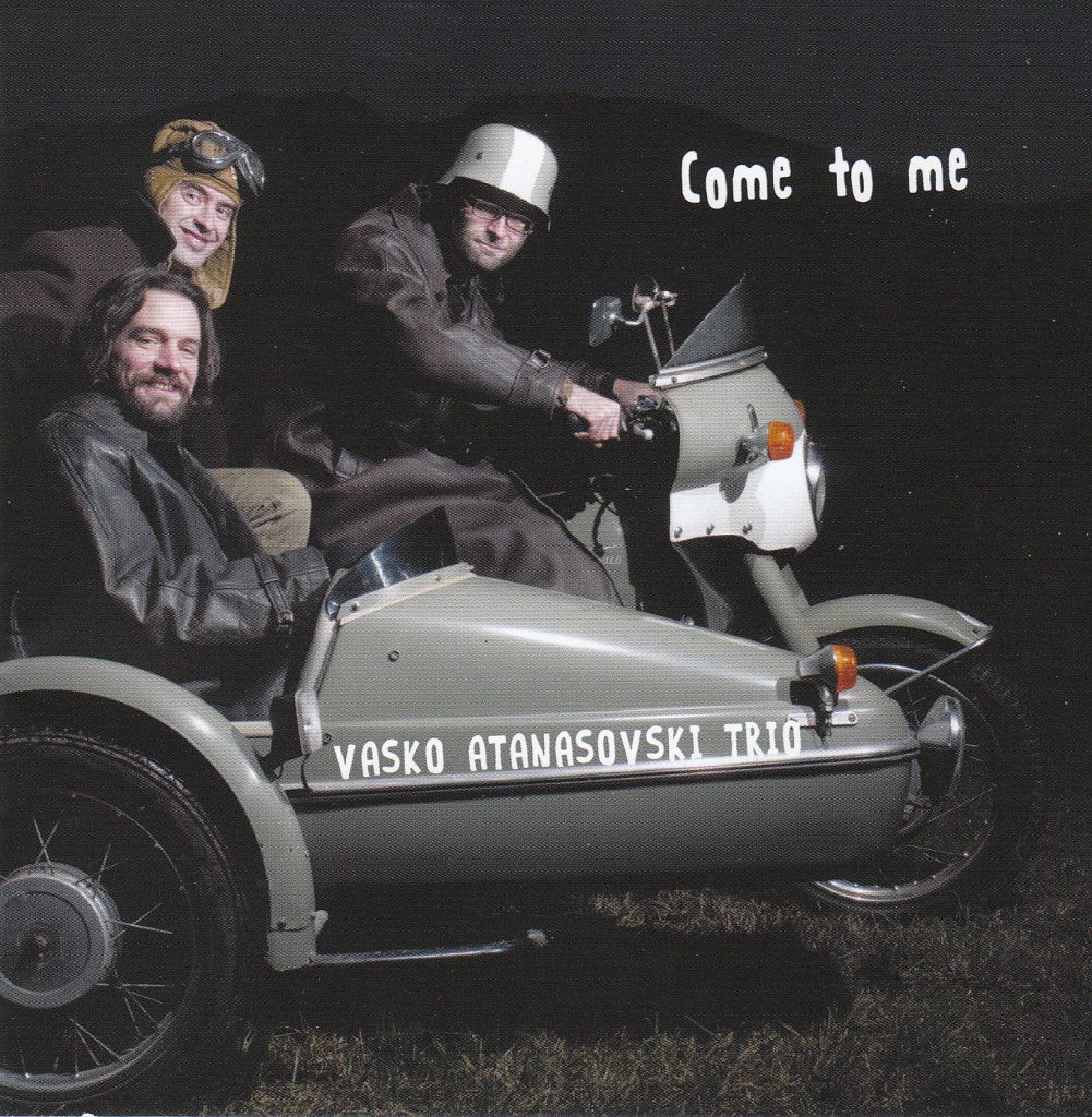Naslovnica: Vasko Atanasovski trio - Come to Me